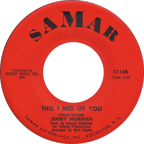Jimmy Norman - This I Beg of You b/w Can You Blame Me