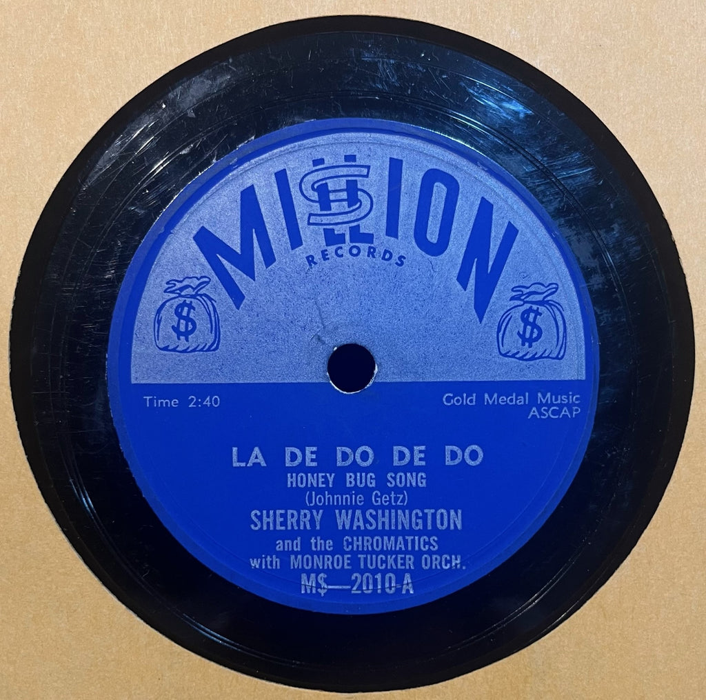 Sherry Washington & The Chromatics - La De Do De Do b/w Here in The Darkness