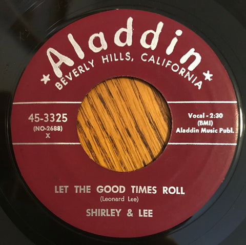 Shirley & Lee - Let The Good Times Roll b/w Do You Mean To Hurt Me So