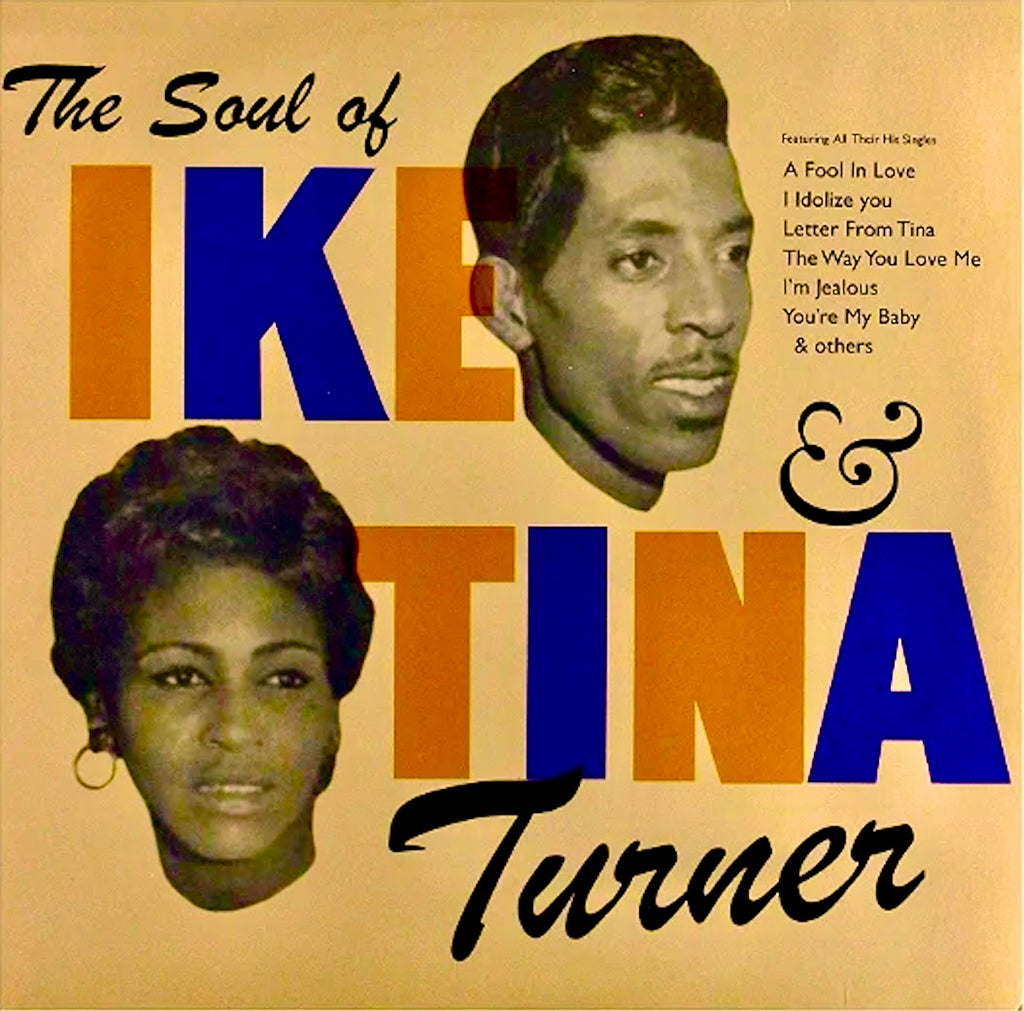 Ike & Tina Turner - The Soul of Ike & Tina Turner