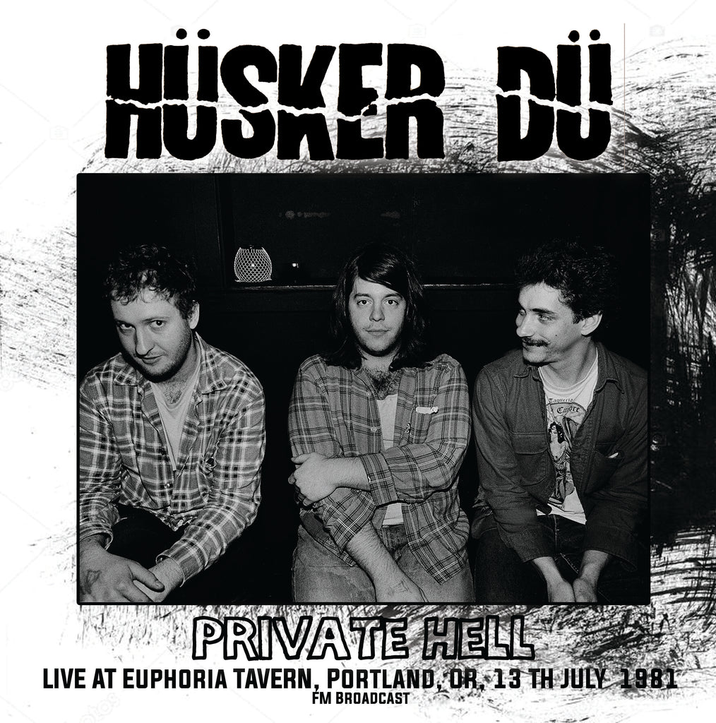 Hüsker Dü - Private Hell - Live in Portland 1981