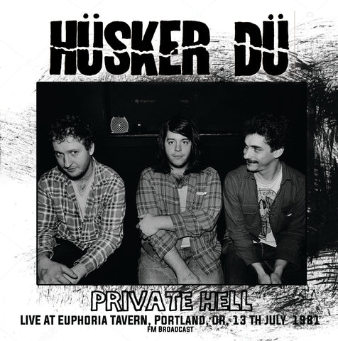 Hüsker Dü - Private Hell - Live in Portland 1981
