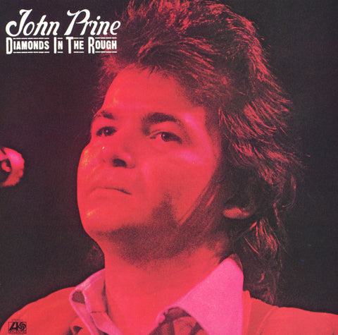 John Prine - Diamond in the Rough 180g