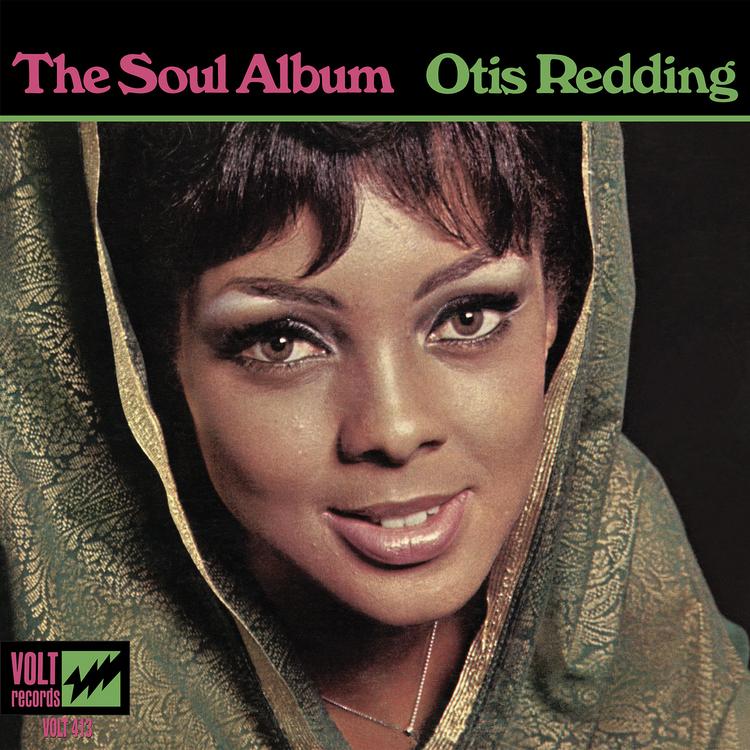 Otis Redding - The Soul Album - Stax 60th Anniversary issue