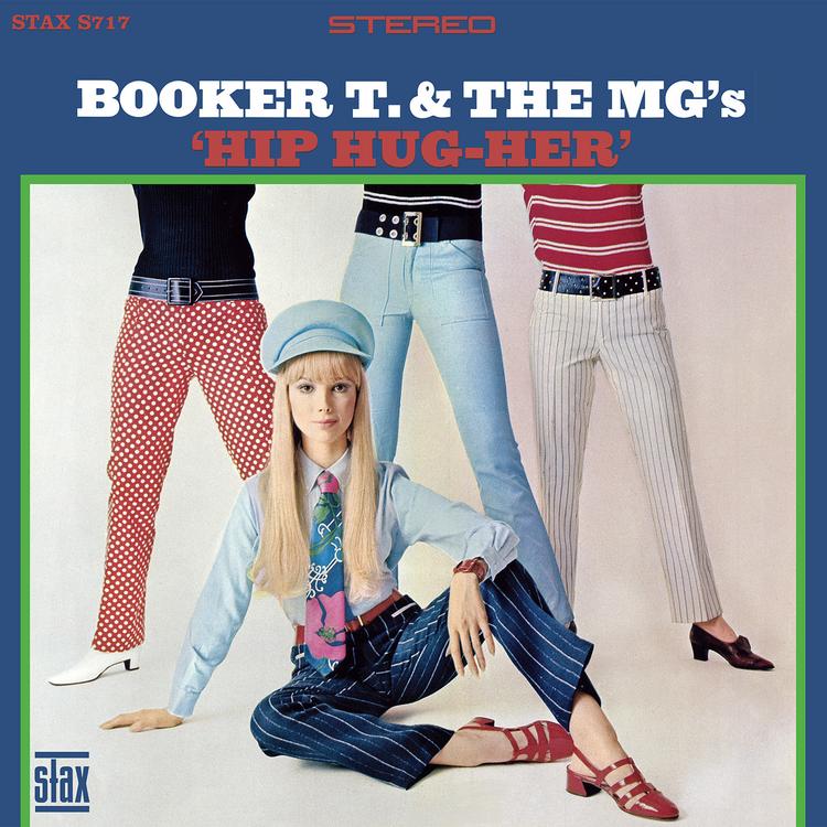 Booker T. & the MG's - Hip Hug-Her - Stax 60 Anniversary issue