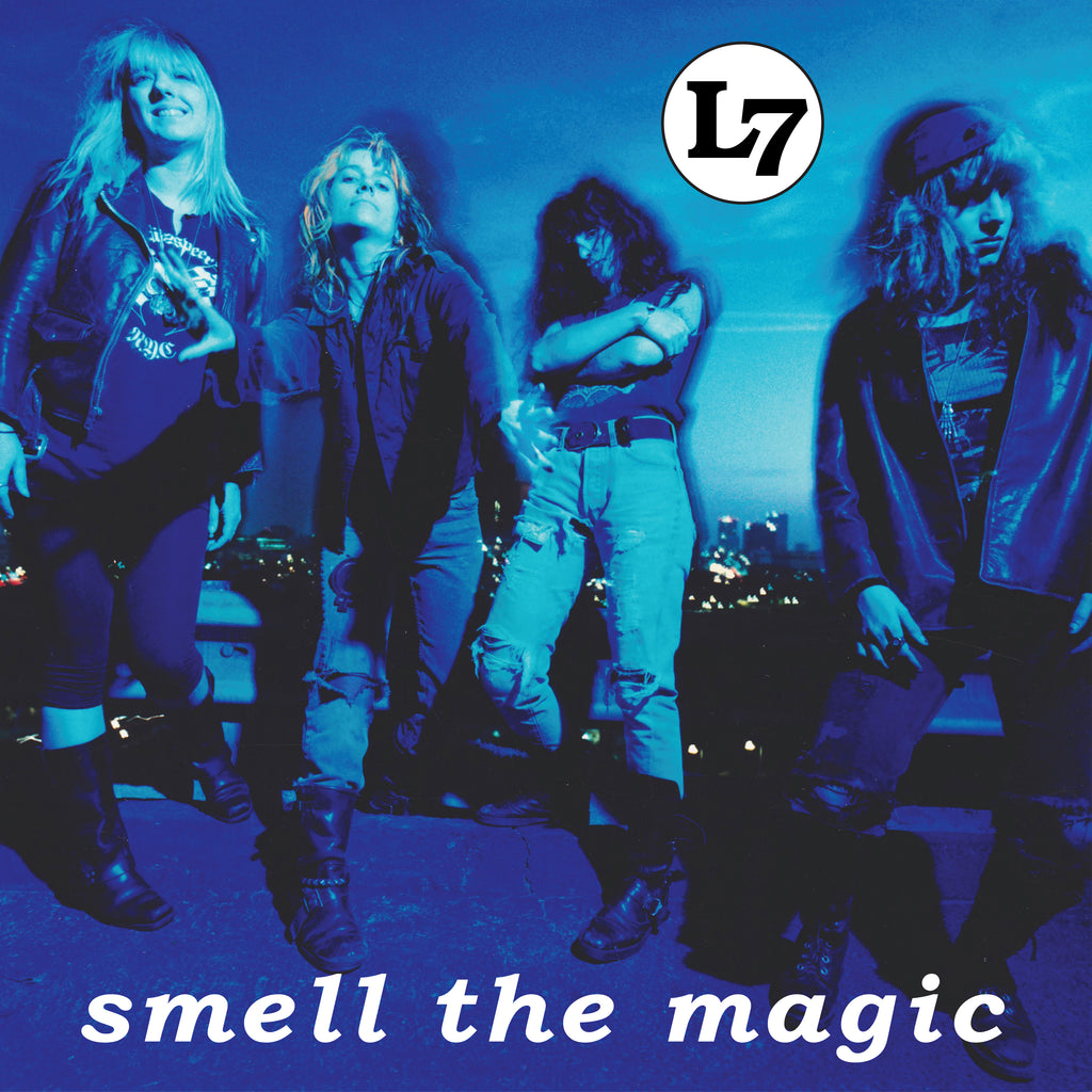 L7 - Smell The Magic - Anniversary edition - 1st time on vinyl!!