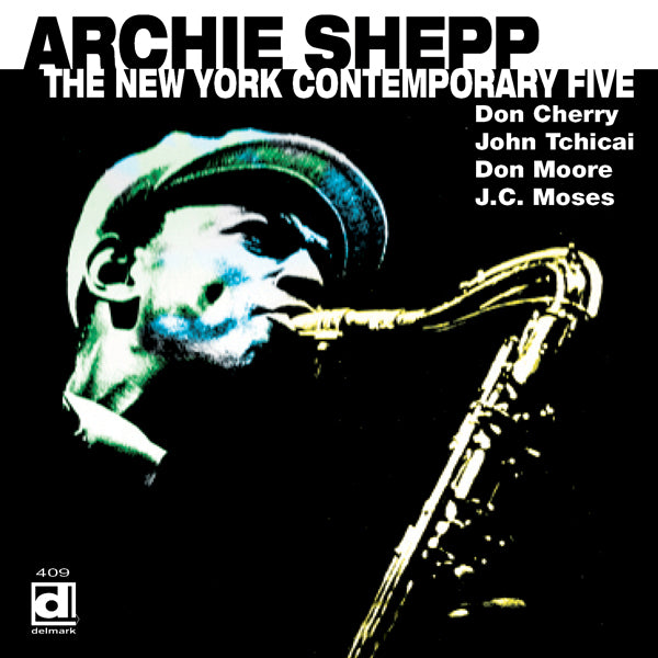 Archie Shepp - New York Contemporary Five