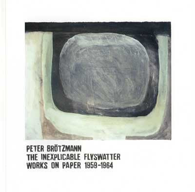 Peter Brotzmann - The Inexplicable Flyswatter - Book / CD combo