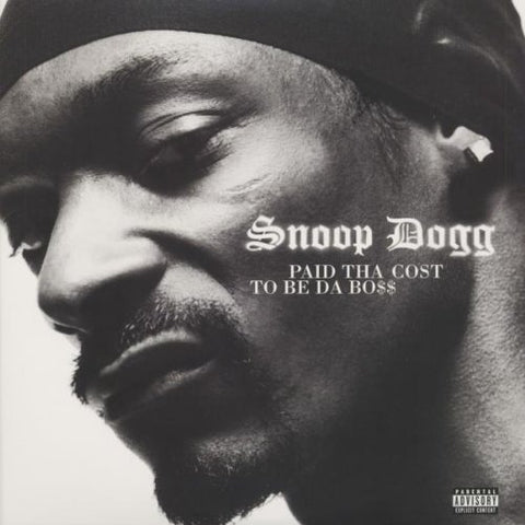 Snoop Dogg - Paid Tha Cost To Be Da Bo$$