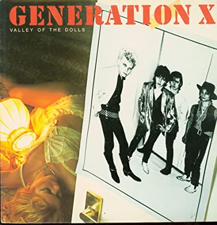 Generation X - Valley of The Dolls
