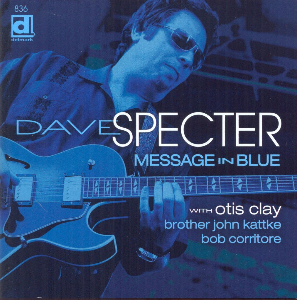 Dave Specter - Message In Blue feat. Otis Clay
