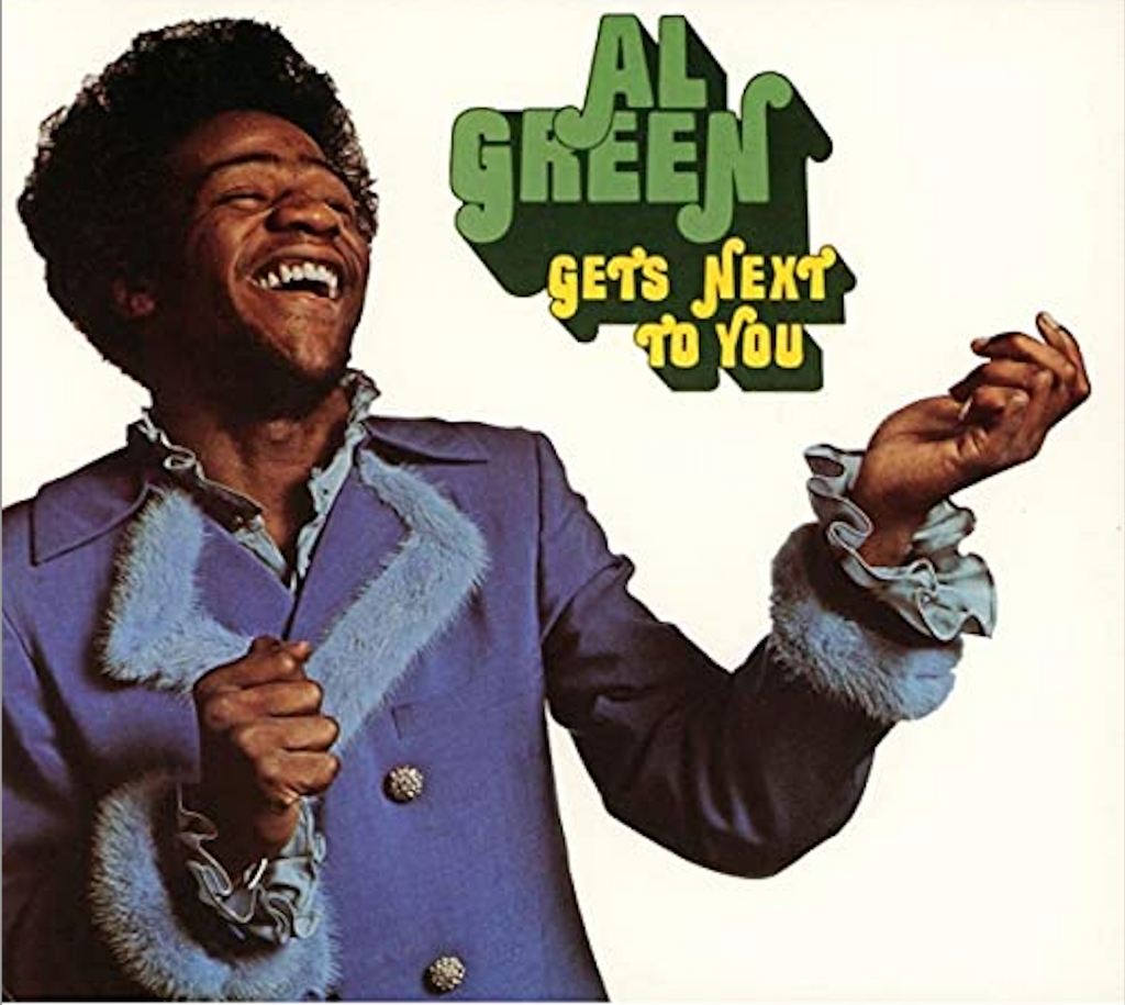 Al Green - Gets Next To You