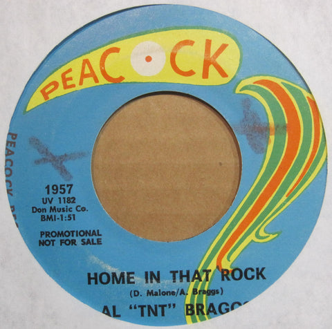 Al "TNT" Braggs - Home In That Rock b/w That's All A  Part of Loving You