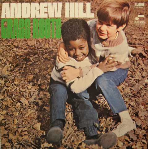 Andrew Hill - Grass Roots