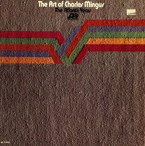 Charles Mingus - The Art of Charles Mingus