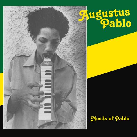 Augustus Pablo - Moods of Pablo