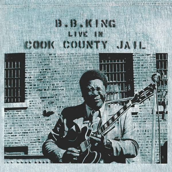 B.B. King - Live in Cook County Jail LTD 180g