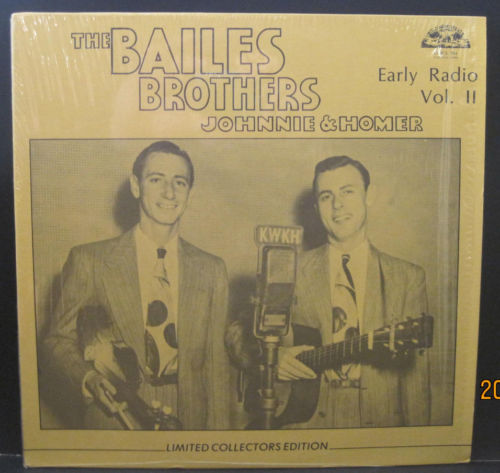 Bailes Brothers Johnnie & Homer - Early Radio Vol. II