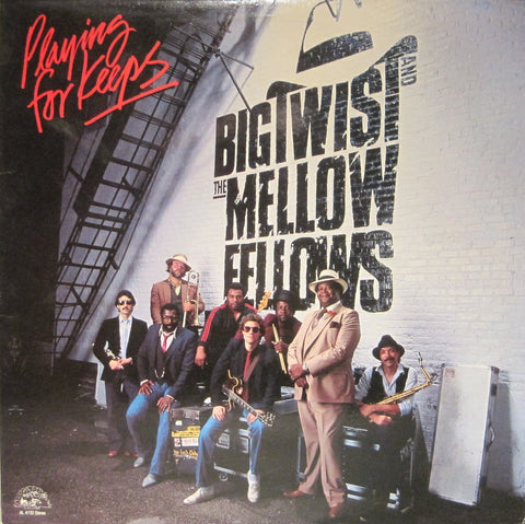 Big Twist and The Mellow Fellows - Playing for Keeps