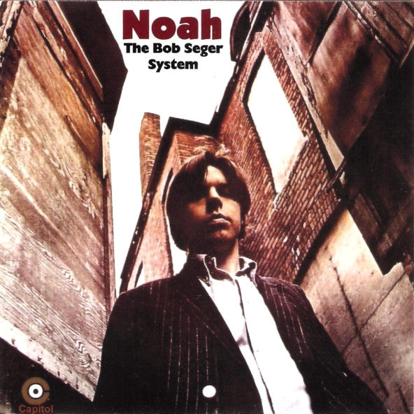 Bob Seger System - Noah