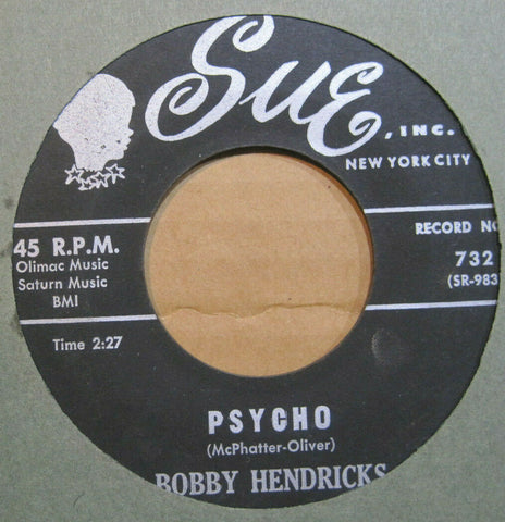 Bobby Hendricks - Psycho b/w Good To Be True