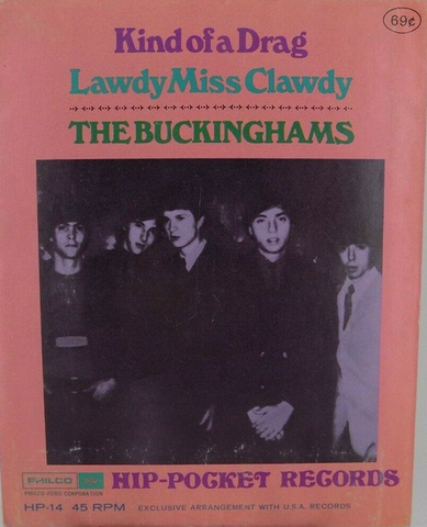 Buckinghams - Kind of a Drag / Lawdy Miss Clawdy - Hip-Pocket Record