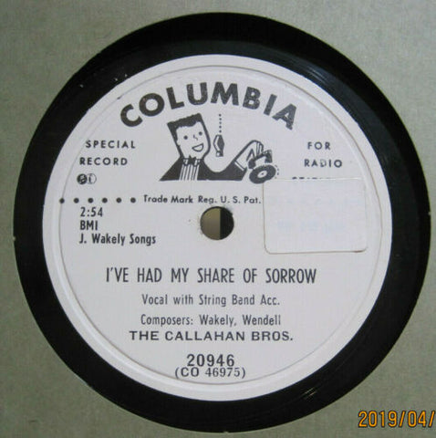 Callahan Brothers - I've Had My Share of Sorrow b/w All Over You