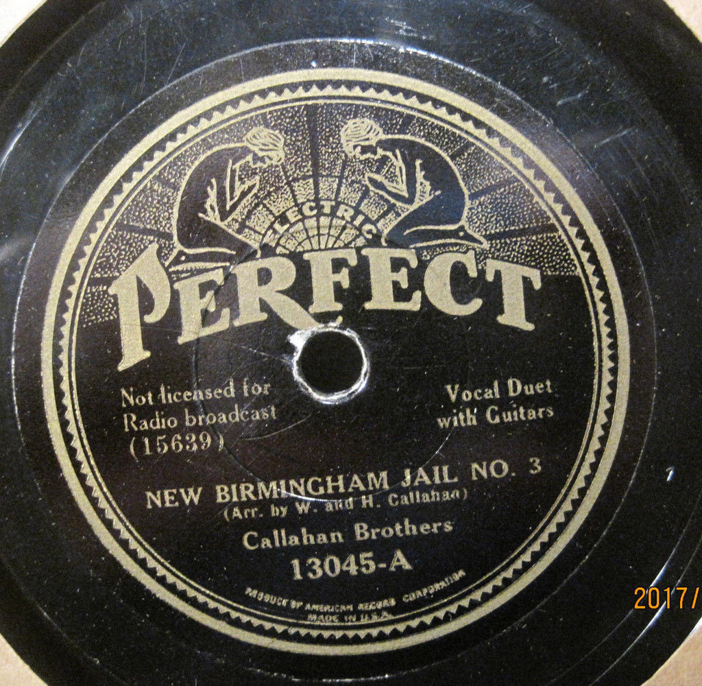 Callahan Brothers - New Birmingham Jail No. 3 b/w Little Poplar Log House On The Hill