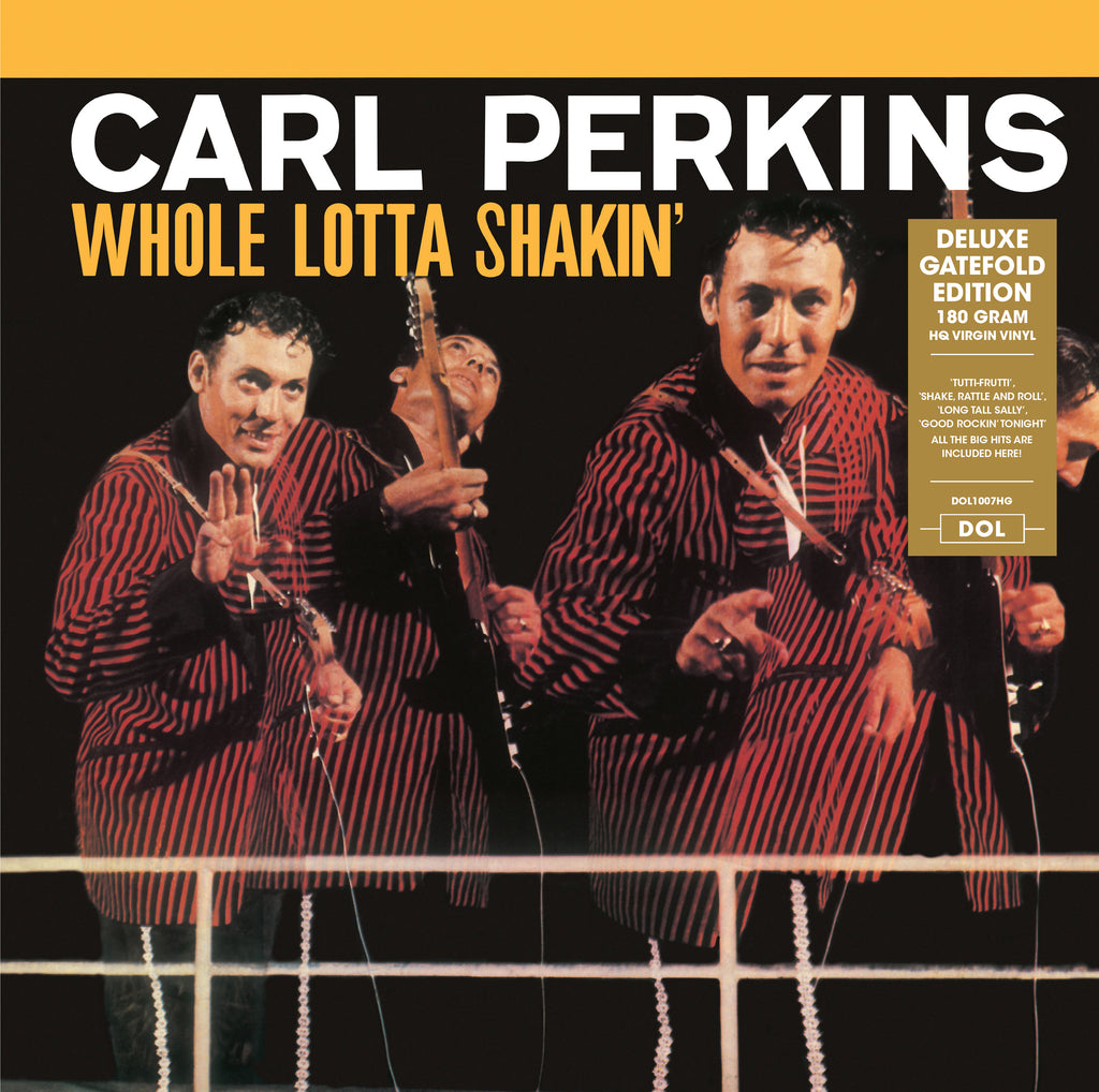 Carl Perkins - Whole Lotta Shakin' - 180g LP import w/ exclusive gatefold