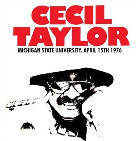 CECIL TAYLOR - MICHIGAN STATE UNIVERSITY, APRIL 15TH 1976 - 180g
