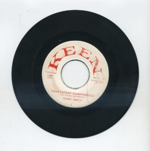 Champ Butler - Heartbreak Cannonball/ Mississippi Mud