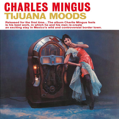 Charles Mingus - Tijuana Moods - 180g import on colored vinyl