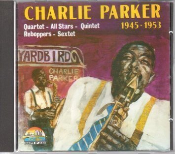 Charlie Parker 1945-1953