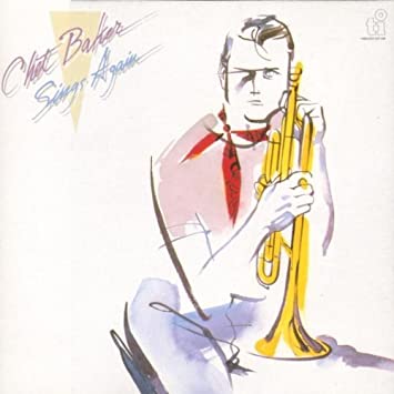 Chet Baker Sings Again