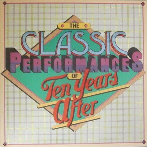 Ten Years After - The Classic Performances of Ten Years After