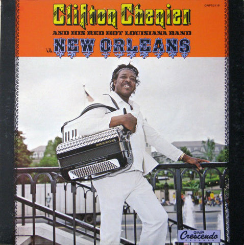 Clifton Chenier - New Orleans