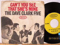 Dave Clark Five - Can't You See That's She's Mine b/w No Time To Lose