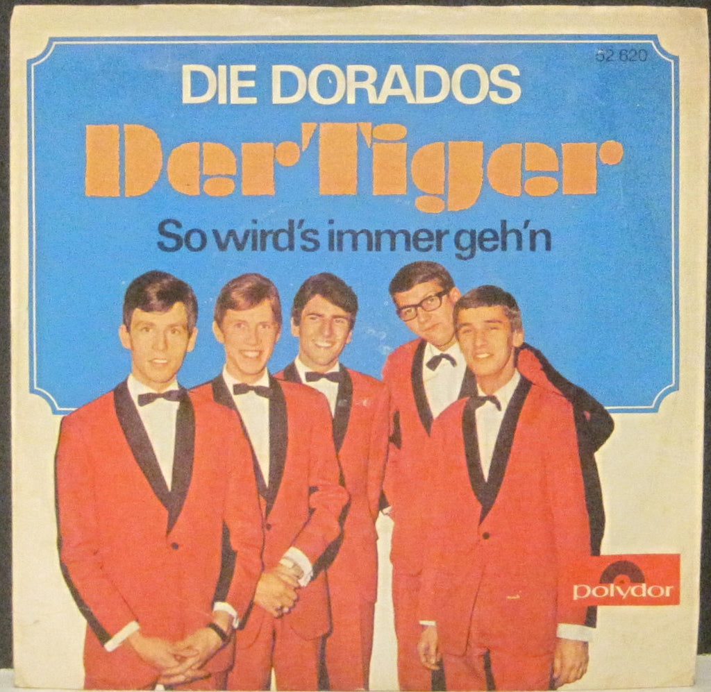 Die Dorados - Der Tiger b/w So Wird's Immer Geh'n