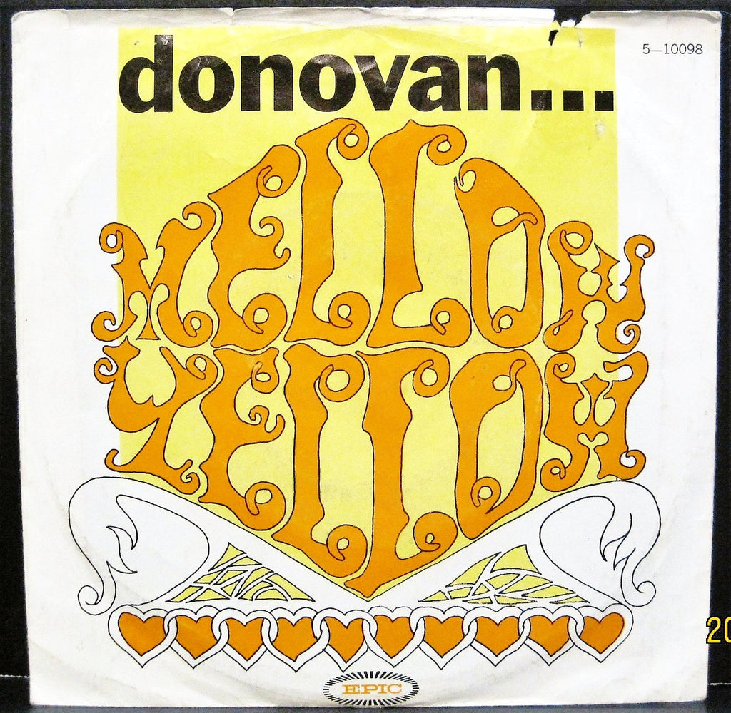 DONOVAN - Mellow Yellow b/w Sunny South Kensington  PS