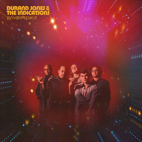 Durand Jones & The Indications - Private Space w/ download