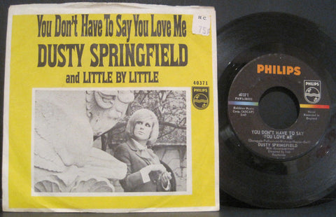 Dusty Springfield - You Don't Have to Say You Love Me b/w Little by Little