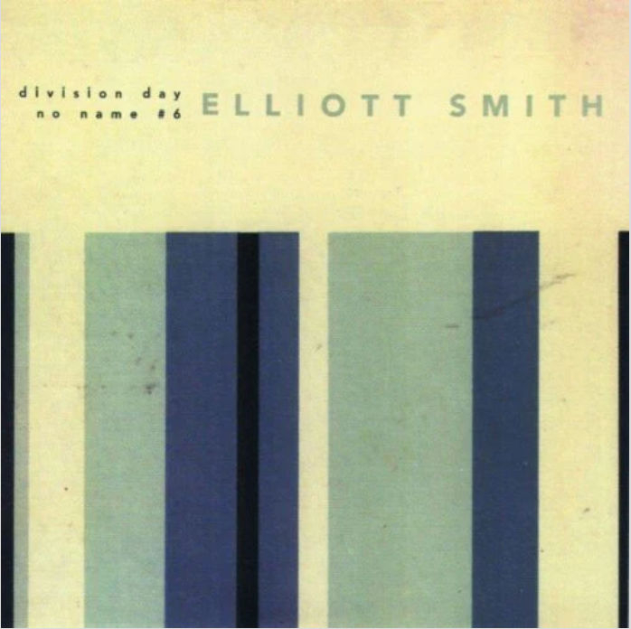 Elliott Smith - Division Day / No Name #6 - 7" 45 w/ PS on limited colored vinyl