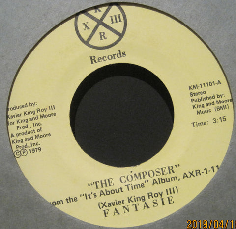 FANTASIE( Xavier King Roy III ) - The Composer b/w Can't Get It