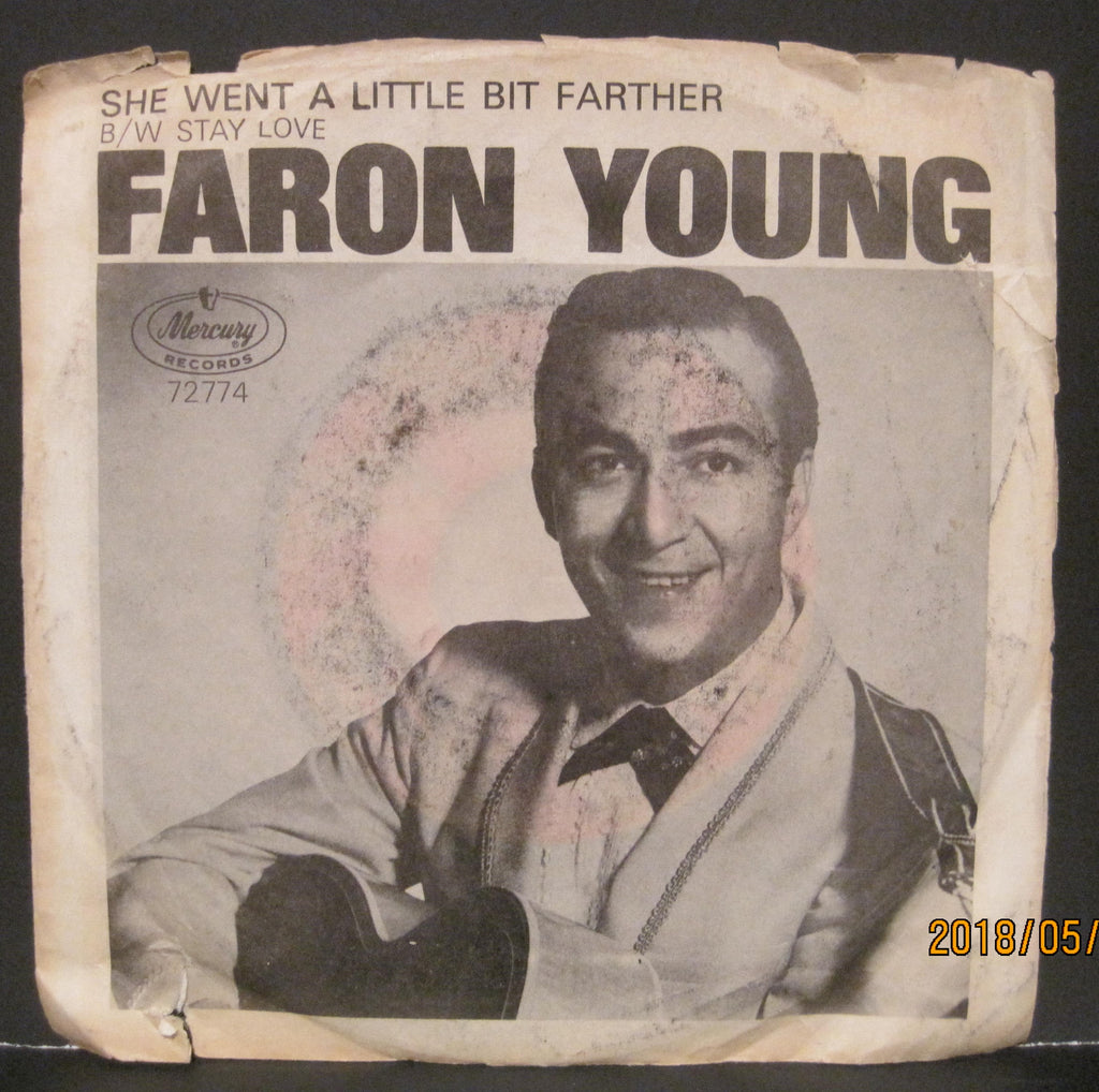 Faron Young - She Went A Little Bit Farther b/w Stay Love PS