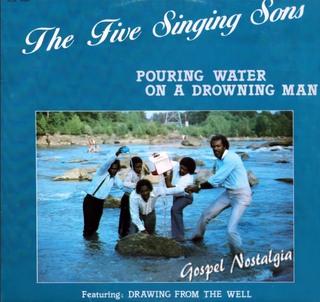 Five Singing Sons - Pouring Water on a Drowning Man