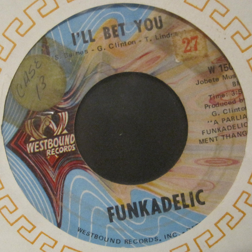 Funkadelic - I'll Bet You b/w Qualify & Satisfy