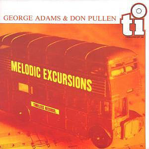 George Adams & Don Pullen - Melodic Excursions