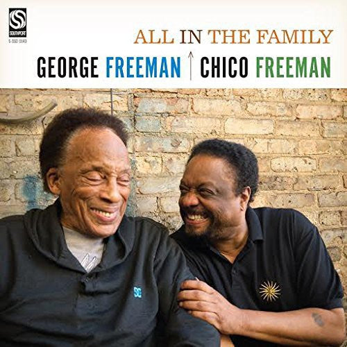 George Freeman & Chico Freeman "All in the Family"