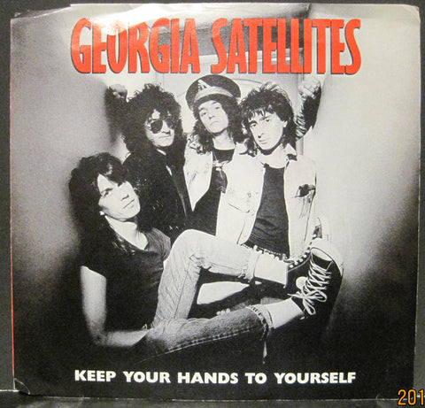 Georgia Satellites - Keep You Hands To Yourself b/w Can't Stand The Pain  PS