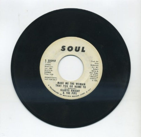 Glads Knight & The Pips - Make Me The Woman That You Go Home To/ Make Me The Woman That You Go Home To